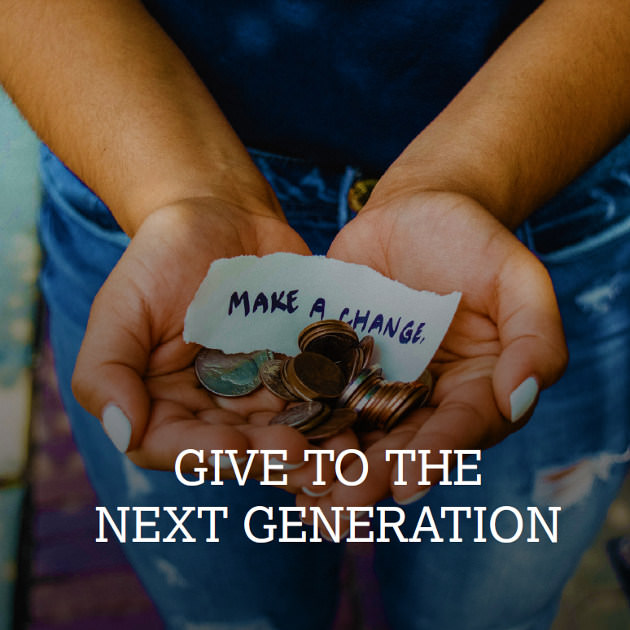 Give to the next generation